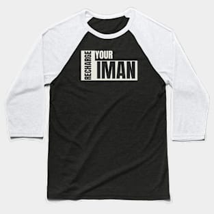 Recharge Your Iman Baseball T-Shirt